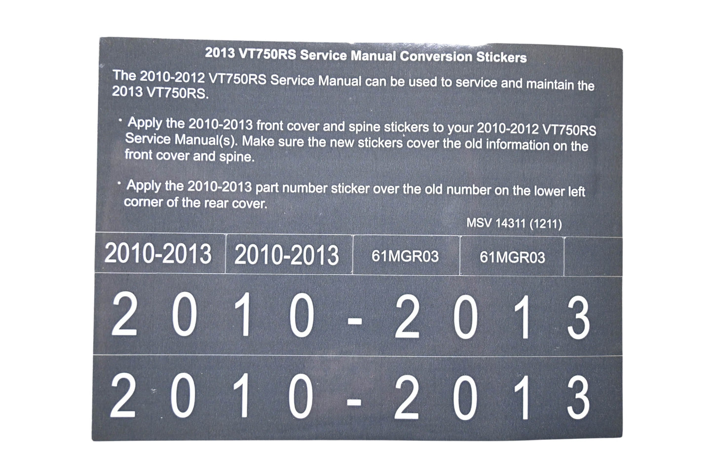 New OEM Honda MSV 14311 2013 VT750RS Service Manual Conversion Sticker Kit NOS