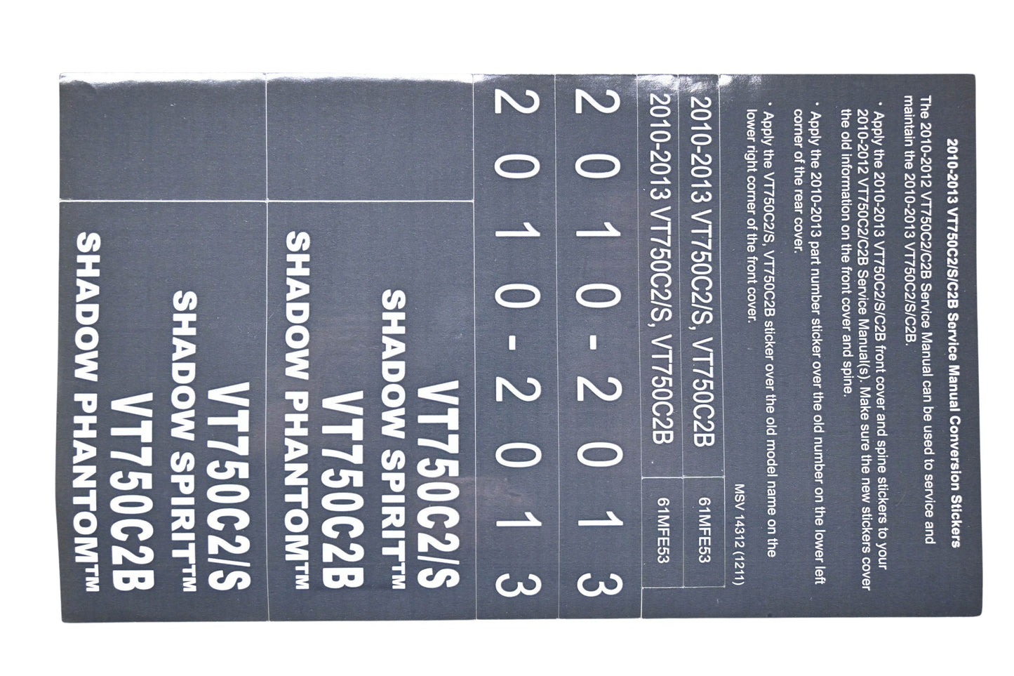 New OEM Honda MSV 14312 2010-2013 VT750C2/S/C2B Service Manual Conversion Sticker Kit NOS