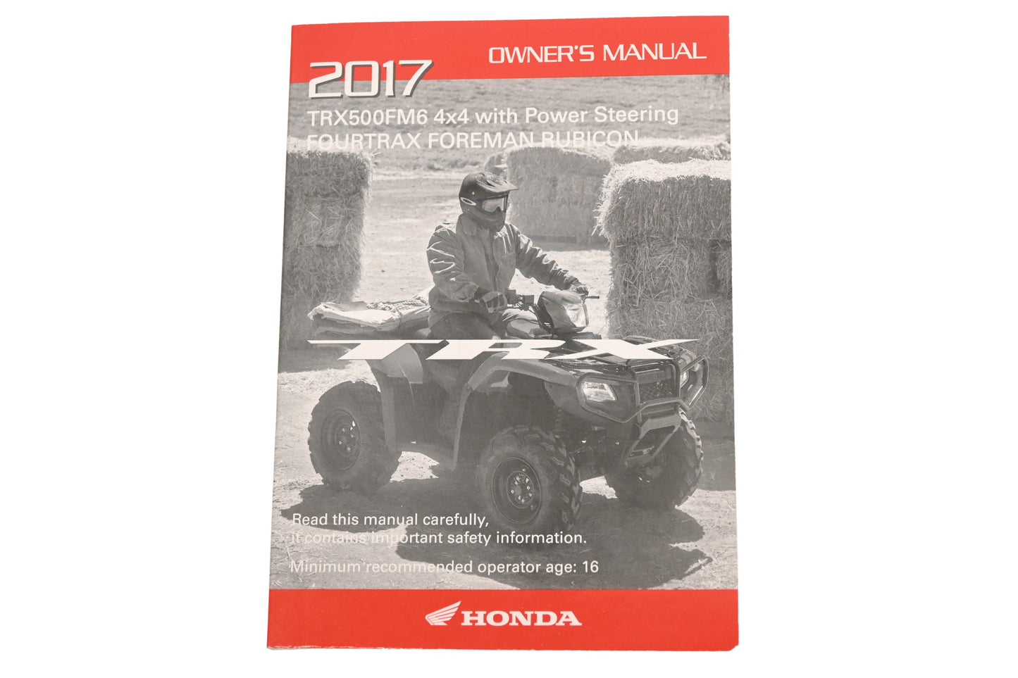 New OEM Honda 31HR5620, 00X31-HR5-6200 2017 TRX500FM6 4x4 Fourtrax Foreman Rubicon Owner's Manual NOS