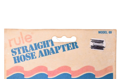 Rule Industries 69 Straight Hose Adapter NOS