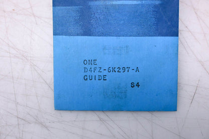 New OEM Ford D4FZ-6K297-A Guide NOS