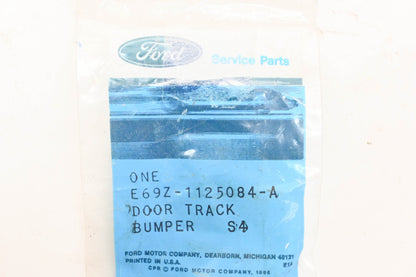 New OEM Ford E69Z-1125084-A Door Track Bumper NOS