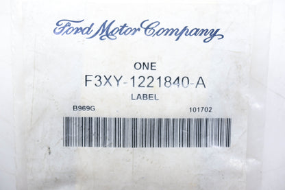 New OEM Ford F3XY-1221840-A Label NOS