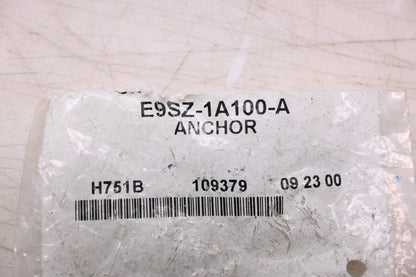 New OEM Ford E9SZ-1A100-A Anchor/ Retainer NOS