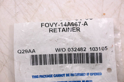 New OEM Ford F0VY-14A667-A Retainer NOS