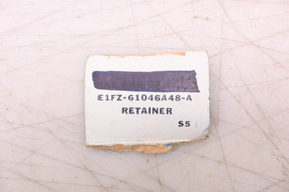 New OEM Ford E1FZ-61046A48-A Retainer NOS