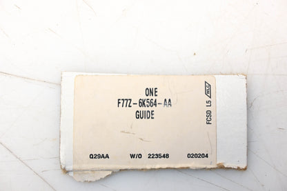 New OEM Ford F77Z-6K564-AA Guide NOS