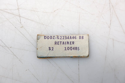 New OEM Ford DODZ-62234A46-BB Retainer NOS