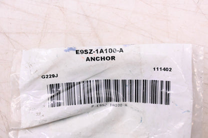 New OEM Ford E9SZ-1A100-A Anchor/Retainer NOS