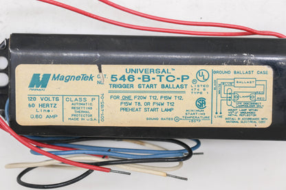 MagneTek 546-B-TC-P 120V-60Hz Universal Lamp Trigger Start Ballast NOS