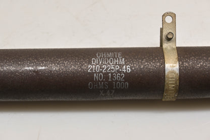 Ohmite 210-225P-46, 1362 225W-1000? Resistor NOS