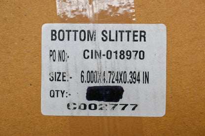 Edge Industrial Technologies C002777, CIN-018970 6.000" x 4.724 x 0.394" Bottom Slitters Qty 7 NOS