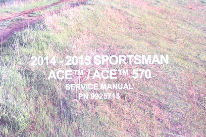 OEM Polaris 9925713 14-15 Sportsman Ace/Ace 570 Service Manual