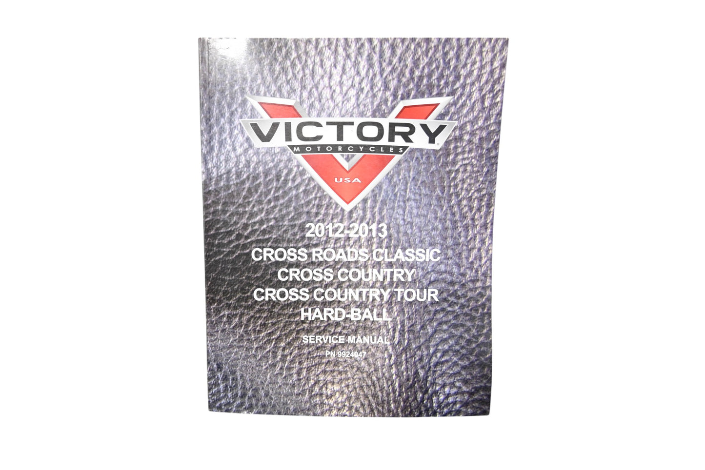 OEM Victory 9924047 12-13 Cross Roads Classic Cross Country Shop Service Manual