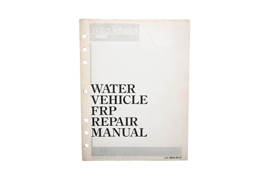 OEM Yamaha LIT-18616-00-33 Water Vehicle FRP Repair Manual