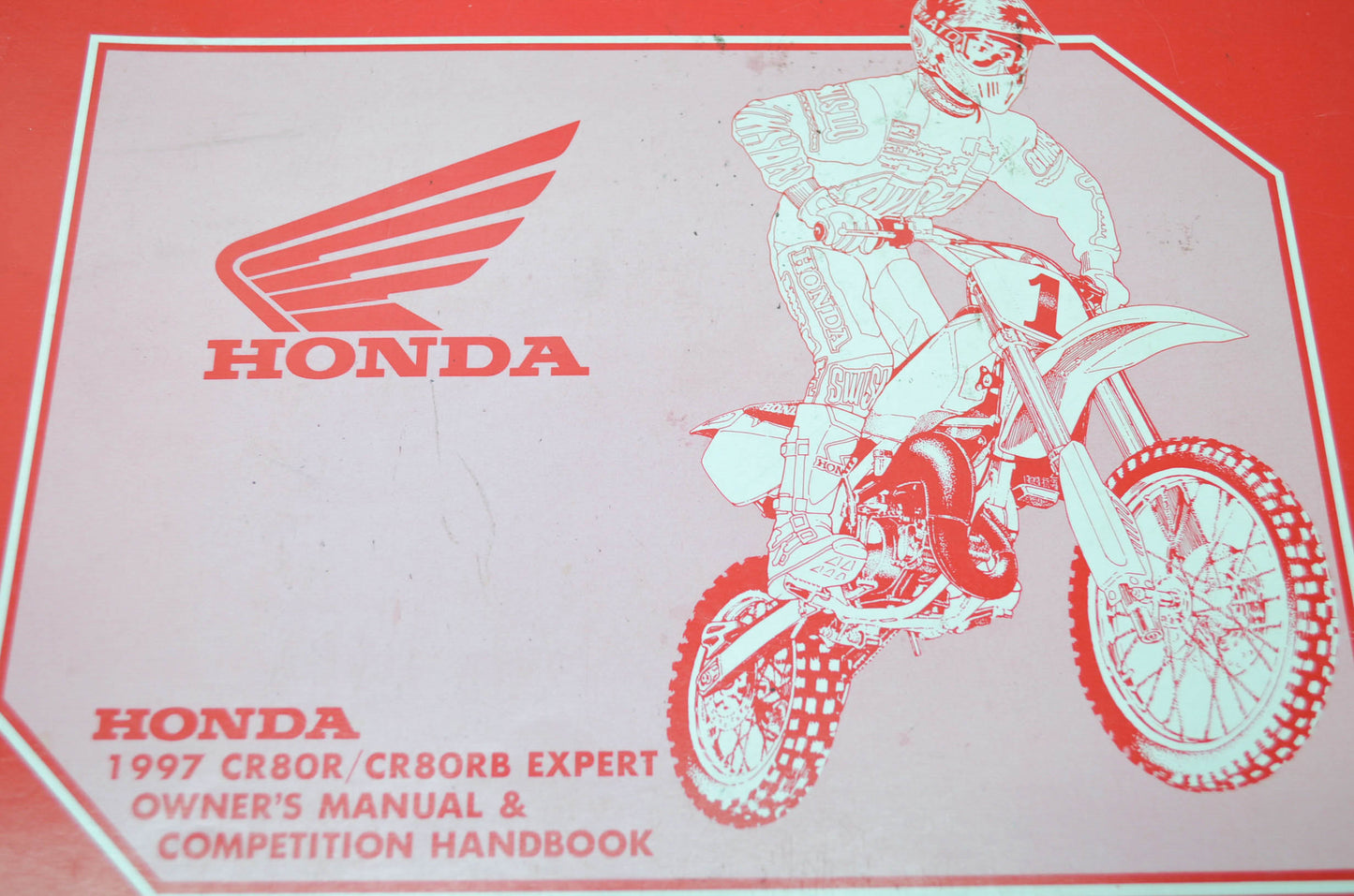 Honda 1997 CR80R/CR80RB Expert Owner's Manual & Competition Handbook