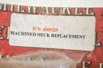 Machined Neck Replacement NOS