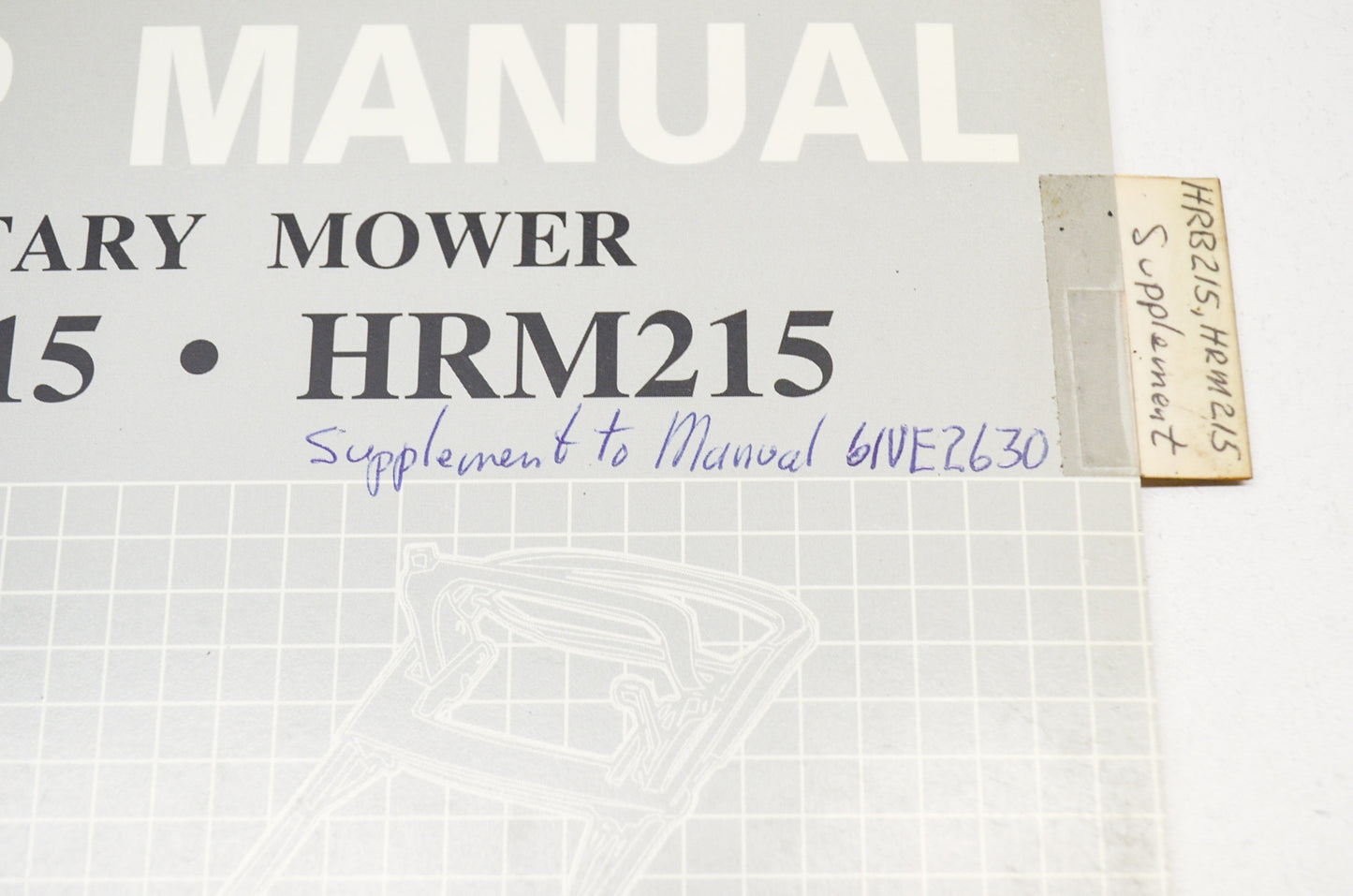 OEM Honda 61VE2630Z Shop Manual Supplement Rotary Mower HRB215 HRM215