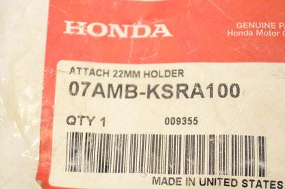 OEM Honda 07AMB-KSRA100 Holder Attachment 22mm NOS