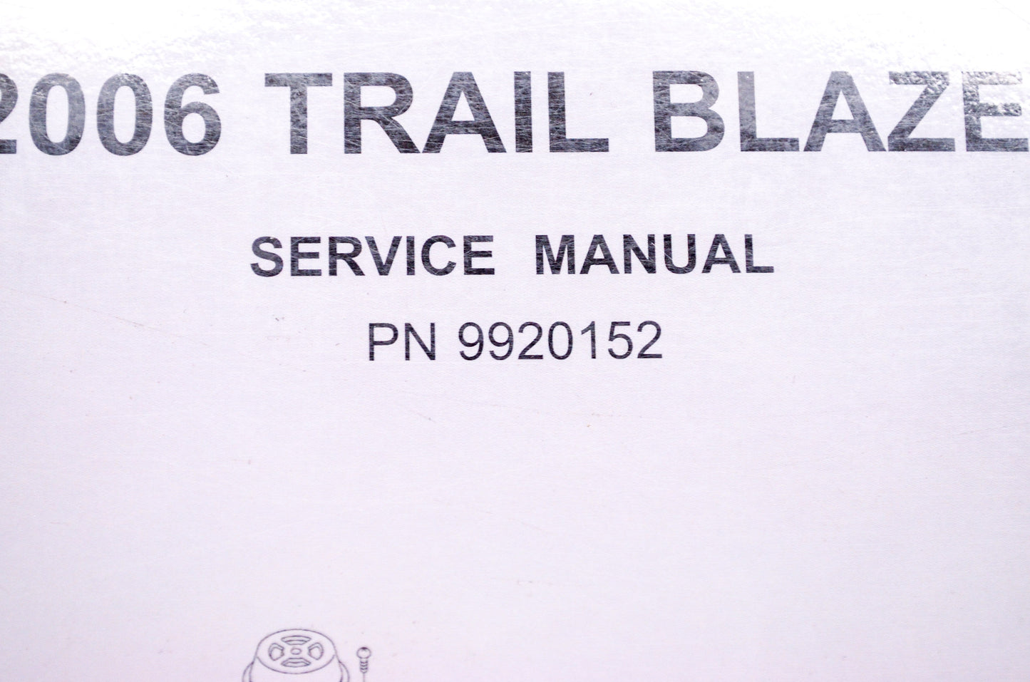 OEM Polaris 9920152 Service Manual 06 Trail Blazer