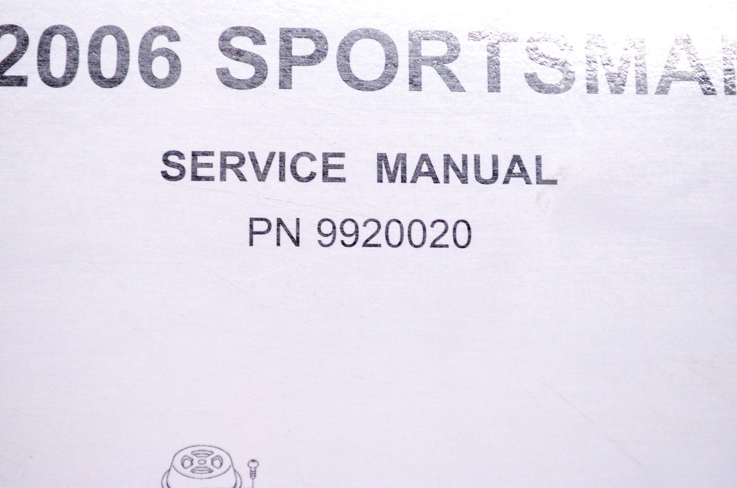 OEM Polaris 9920020 Service Manual 06 Sportsman 700