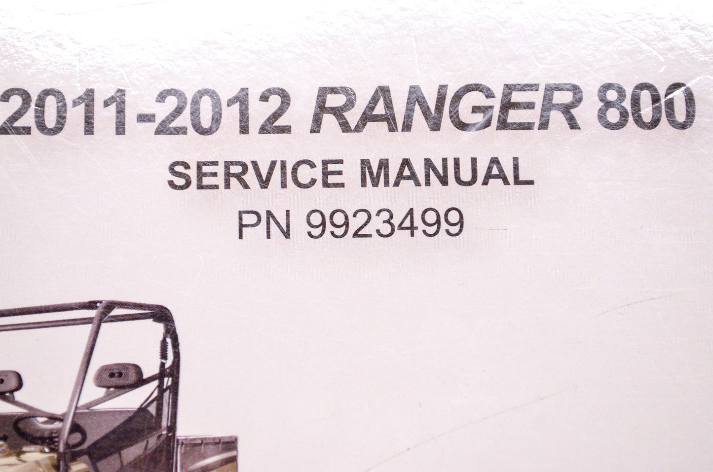 OEM Polaris 9923499 Service Manual 11-12 Ranger 800XP/HD/CRW