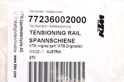 New OEM KTM 77236002000 Tensioning Rail NOS