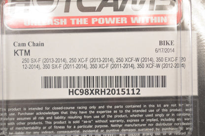 Hot Cams HC98XRH2015112, 09250823 Cam Chain KTM NOS
