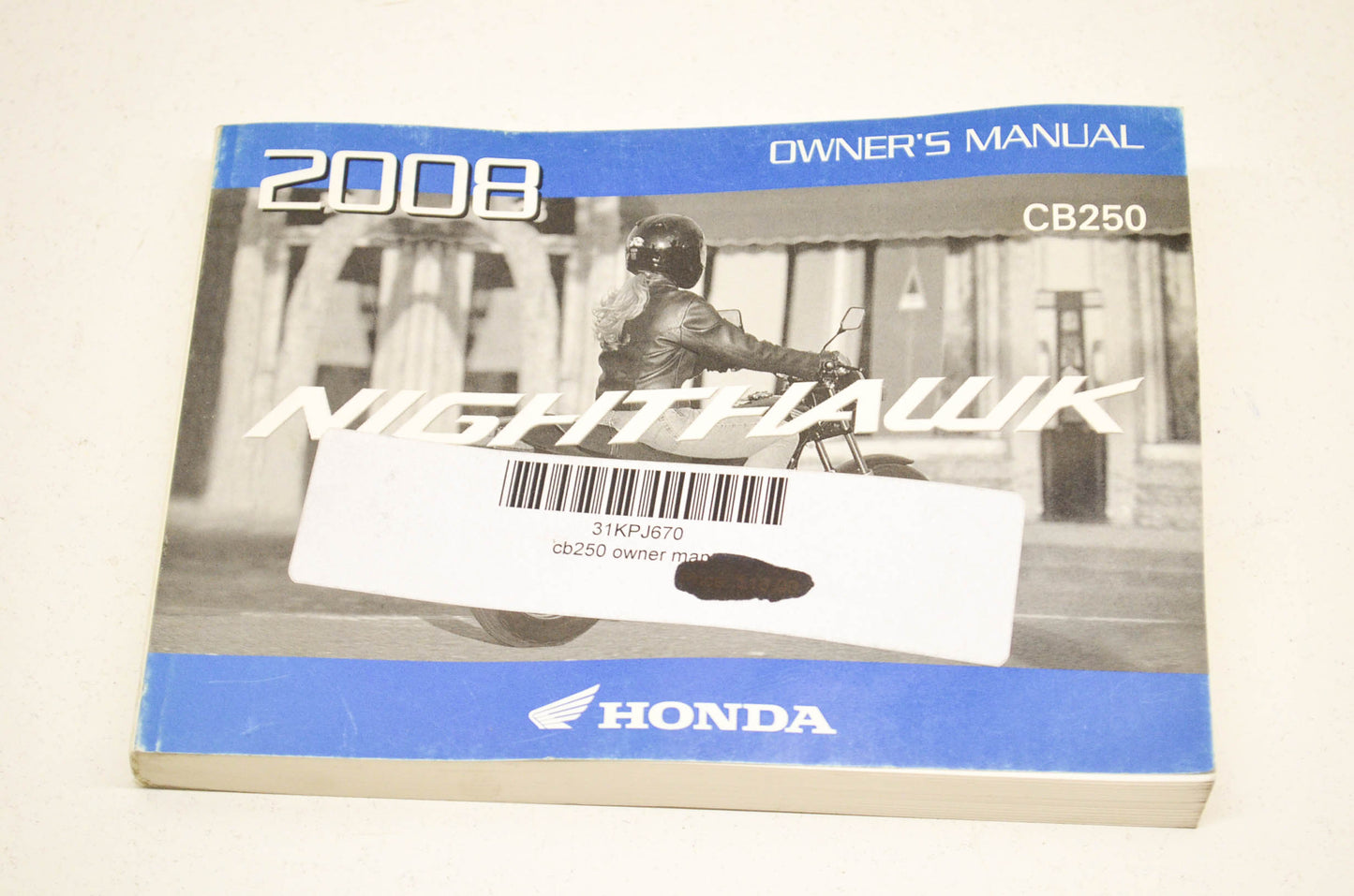 OEM Honda Owner's Manual 08 Nighthawk 08 CB250 Nighthawk. NOS