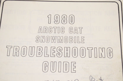 OEM Arctic Cat 0153-385 Troubleshooting Guide 1980 Snowmobile 1980 Snowmobile.