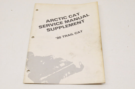 OEM Arctic Cat 0153-332 Service Manual Supplement 80 Trail Cat