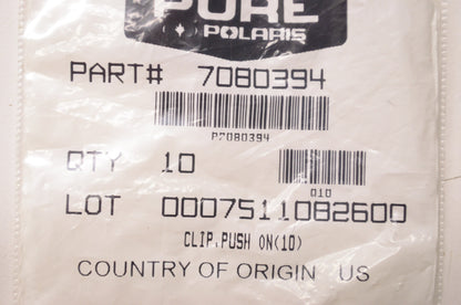 OEM Polaris 7080394 Push On Clip Qty 10 NOS