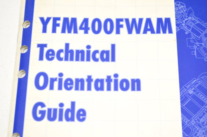 OEM 99-205 Yamaha Technical Orientation Guide YFM400FWAM NOS