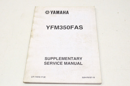 OEM Yamaha LIT-11616-17-32 YFM350FAS Service Manual Supplement