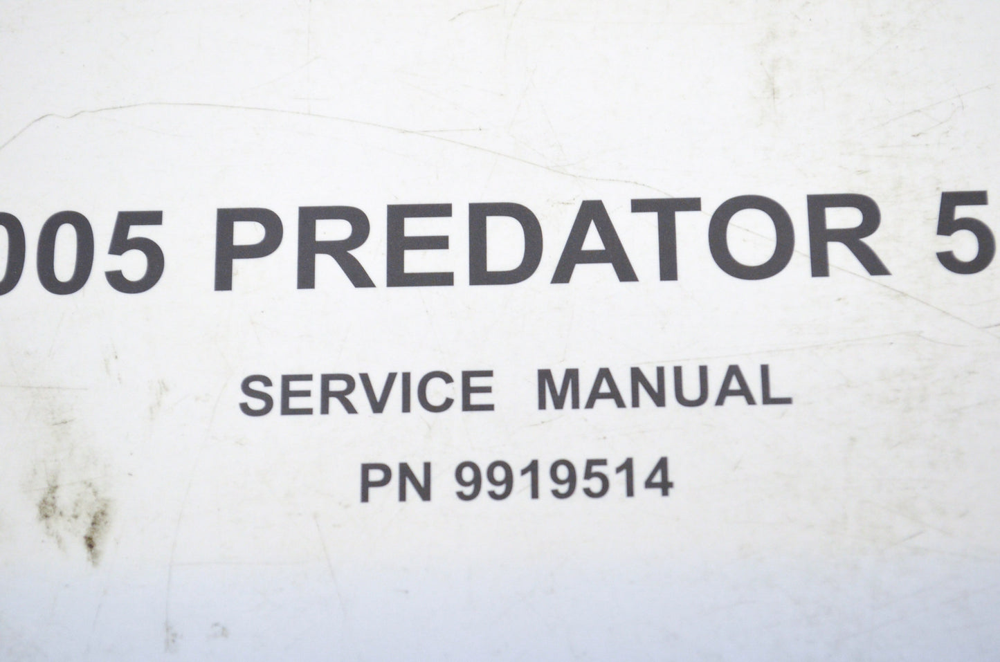 OEM Polaris 9919514 Service Manual 05 Predator 500