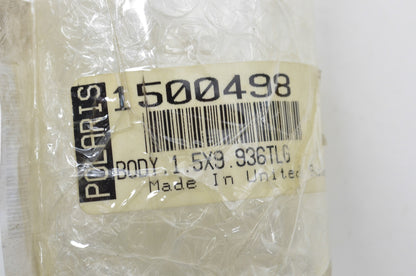 OEM Polaris 1500498 Body 1.5X9.936 NOS