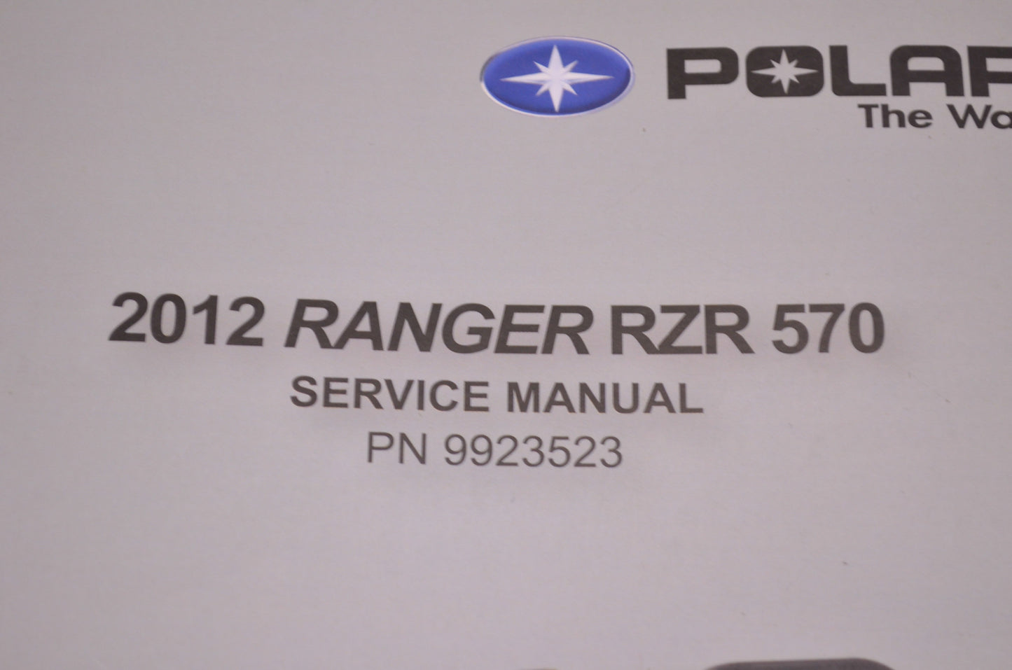 OEM Polaris 9923523 Service Manual 12 Ranger RZR 570/INTL