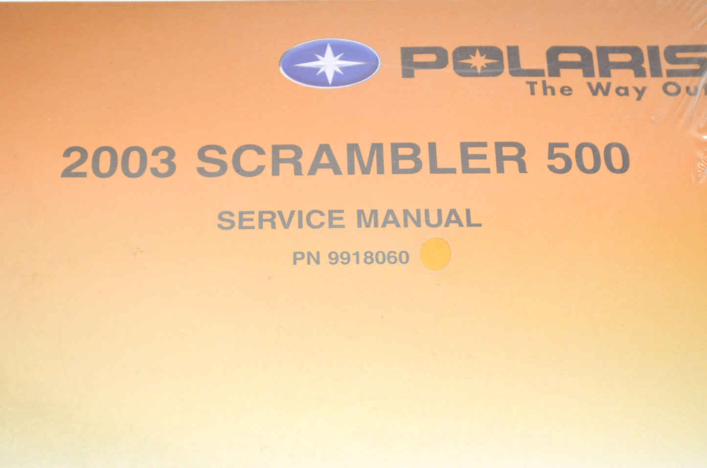 OEM Polaris 9918060 Service Manual 03 Scrambler 500 4X4 NOS