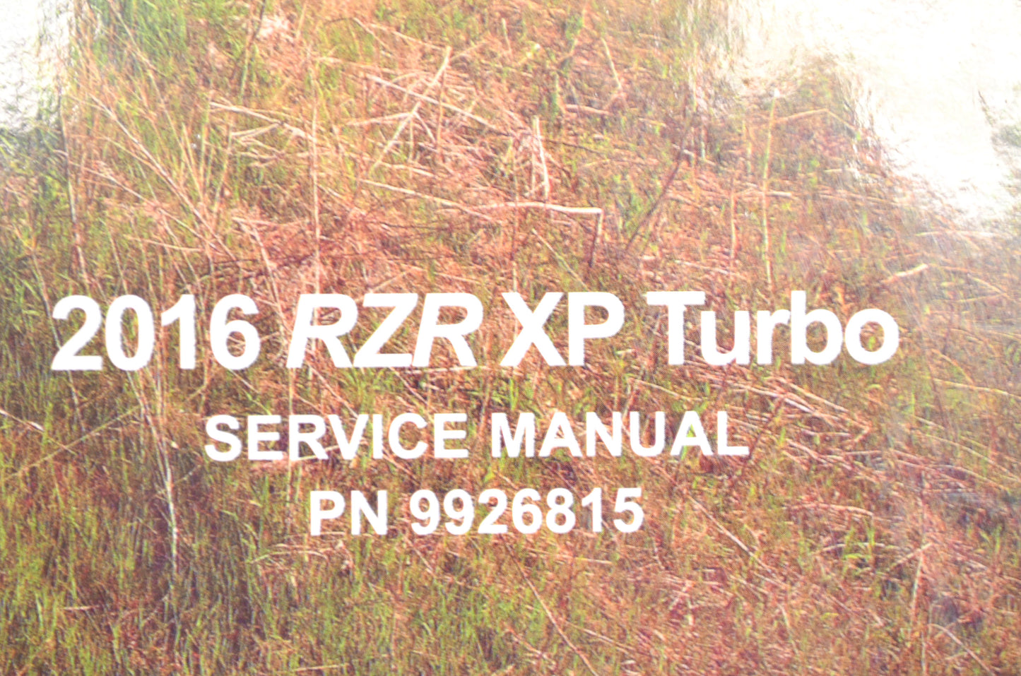New OEM Polaris 2016 RZR XP 1000 Turbo Service Manual NOS