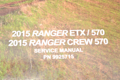 OEM Polaris 9925715 Service Manual 15 Ranger ETX_570_CREW