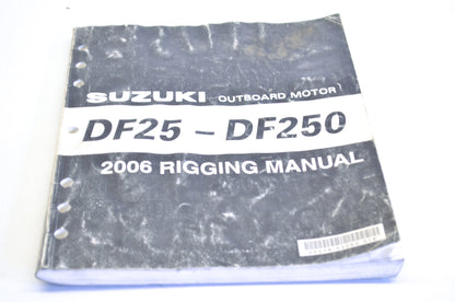 OEM Suzuki Outboard Motor 2006 DF25-DF250 Rigging Manual