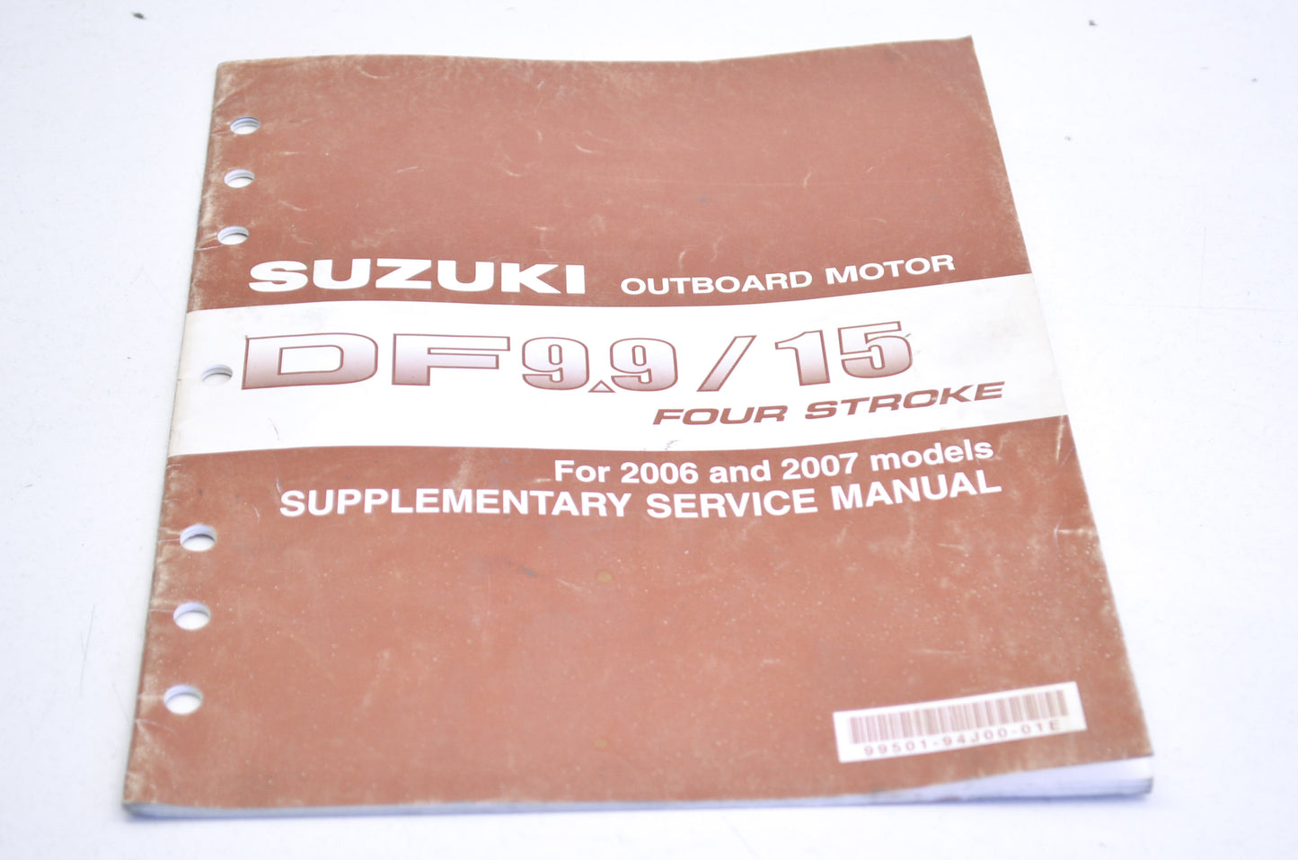 OEM Suzuki 99501-94J00-01E 2006-2007 DF9.9/15 4 Stroke Supplementary Service Man