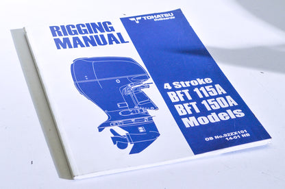 New OEM Tohatsu BFT 115A/150A Rigging Manual NOS