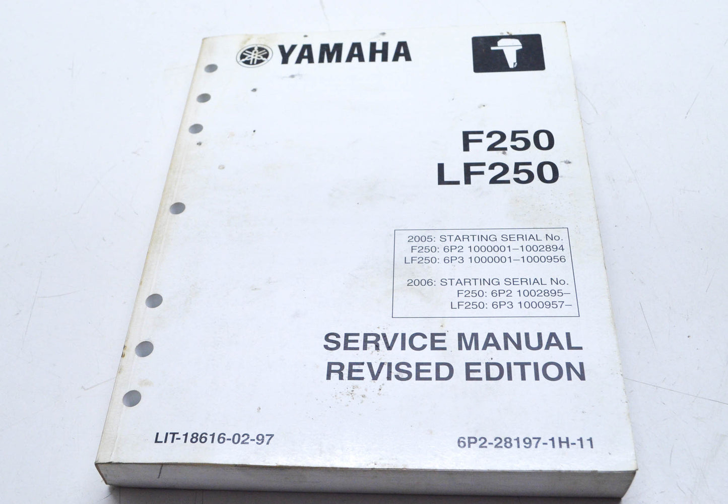 OEM Yamaha LIT-18616-02-97 Service Manual Revised Edition 2005-2006 F250 LF250