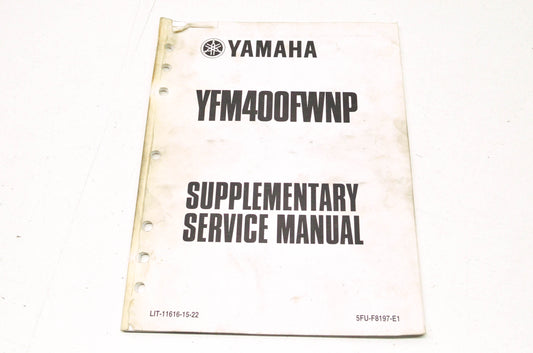 OEM Yamaha LIT-11616-15-22 YFM400FWNP-S Service Manual Supplement
