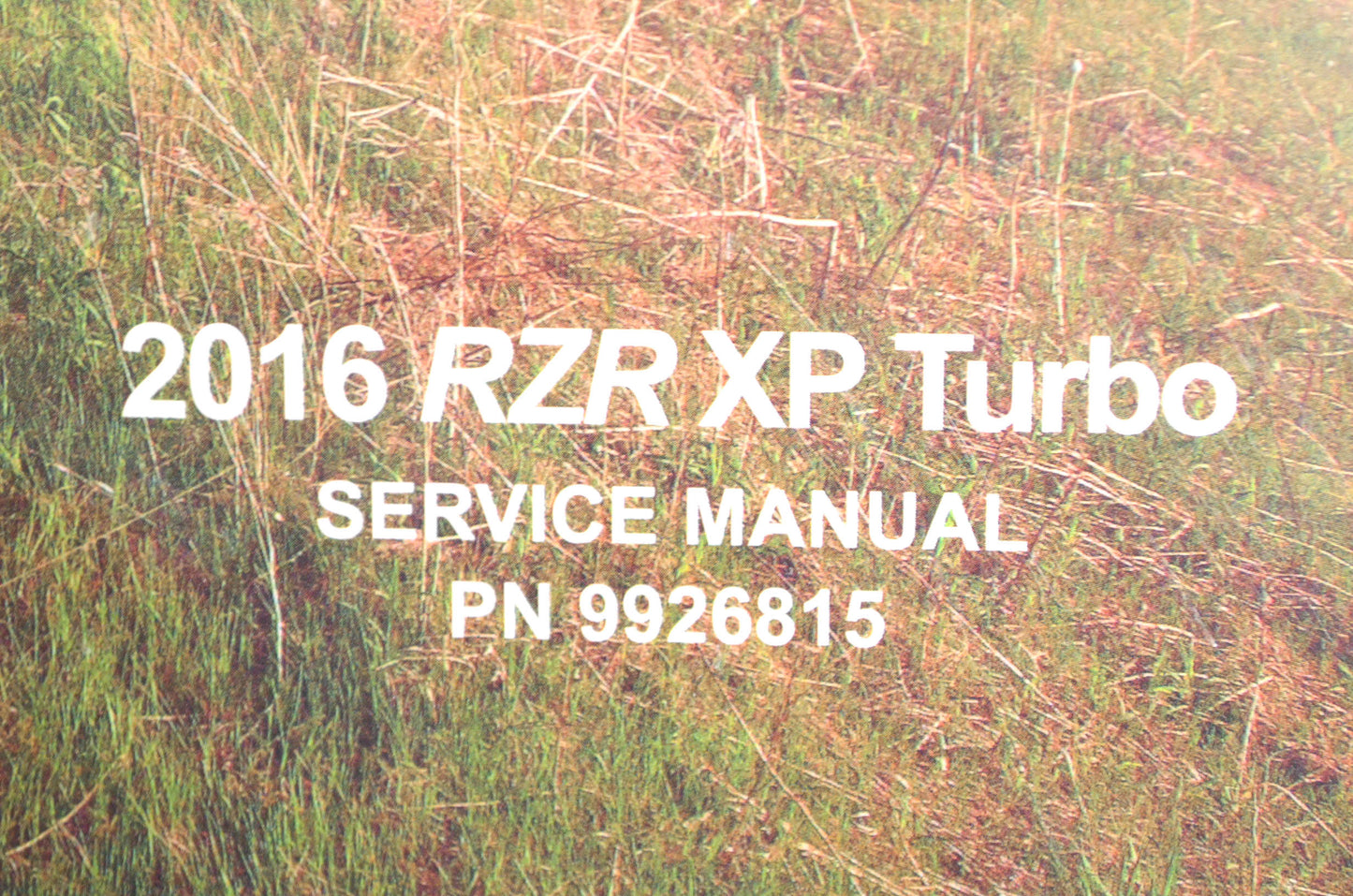 New OEM Polaris 2016 RZR XP Turbo Service Manual NOS