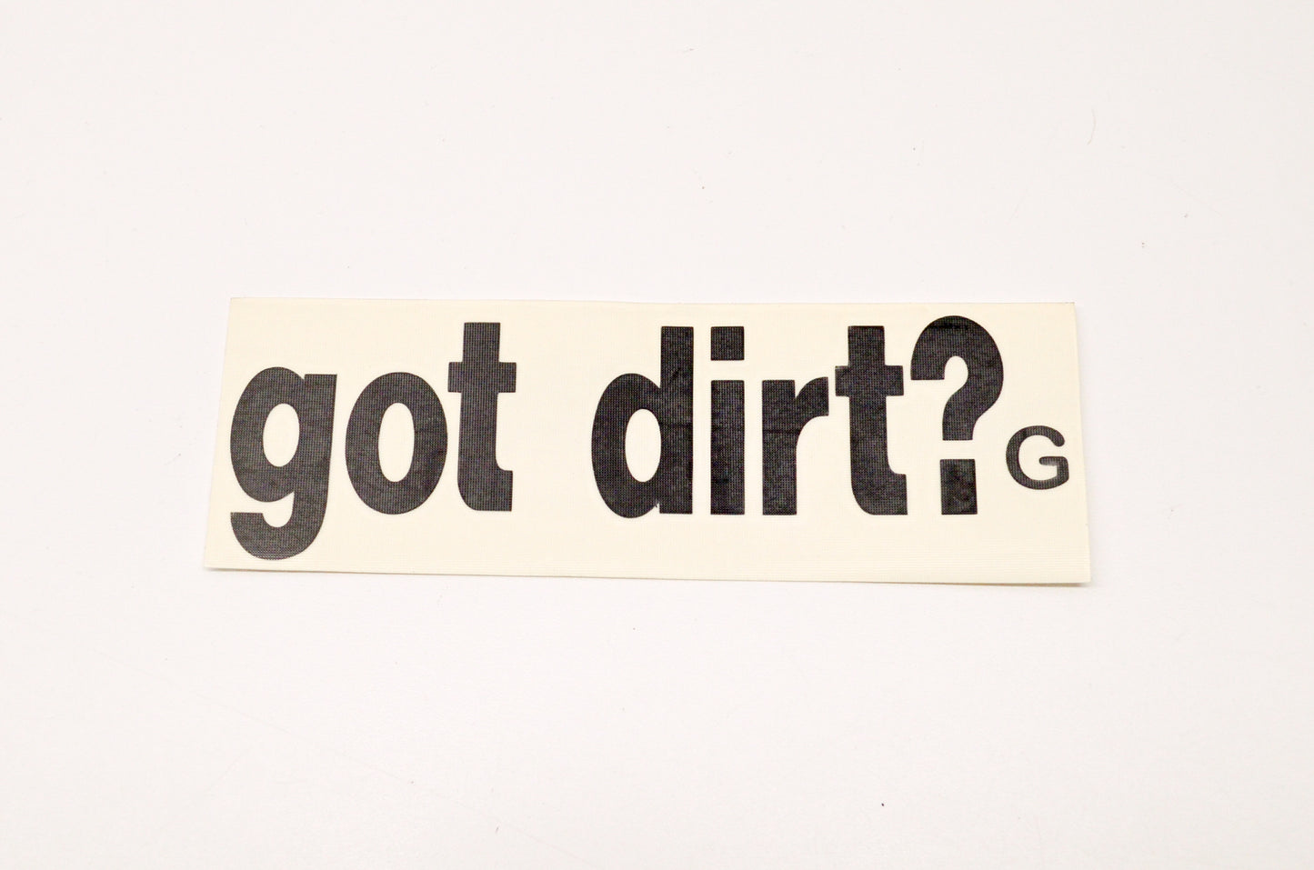 Aftermarket Got Dirt? Decal Black NOS