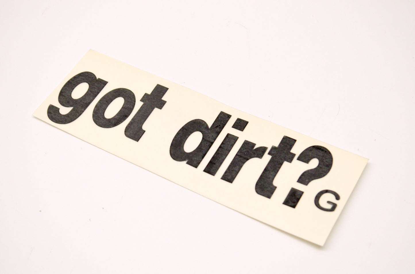 Aftermarket Got Dirt? Decal Black NOS
