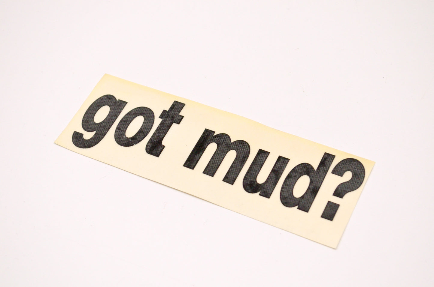 Aftermarket Got Mud? Decal Black NOS