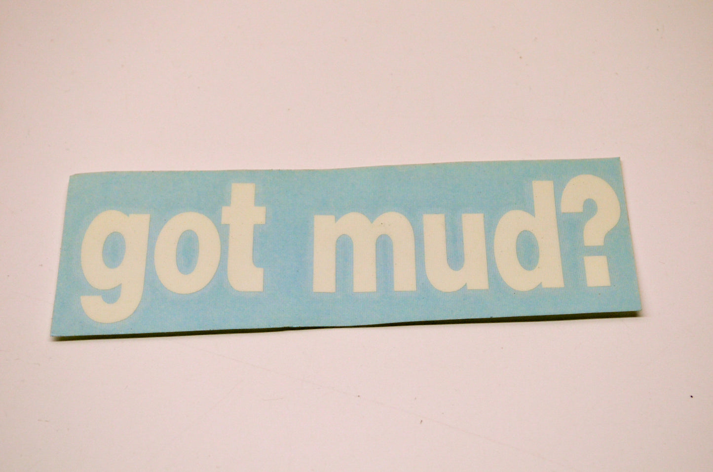 Aftermarket Got Mud? Decal White NOS